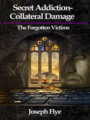 cover image of Secret Addiction-Collateral Damage